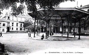 CONSTANTINE - PLACE DU PALAIS - KIOSQUE
